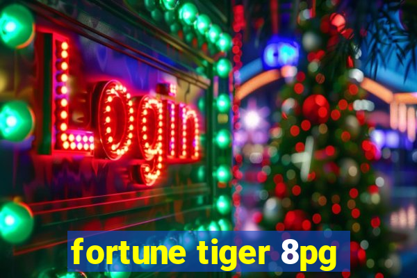 fortune tiger 8pg